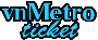 vnMetro Tickets